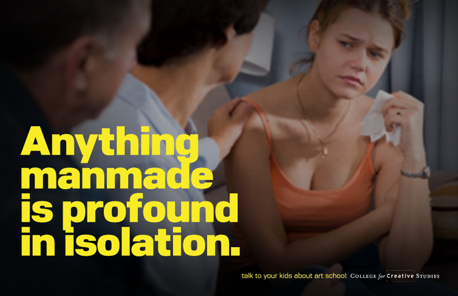 Anything manmade is profound in isolation