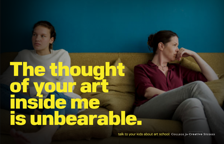 The thought of your art inside me is unbearable