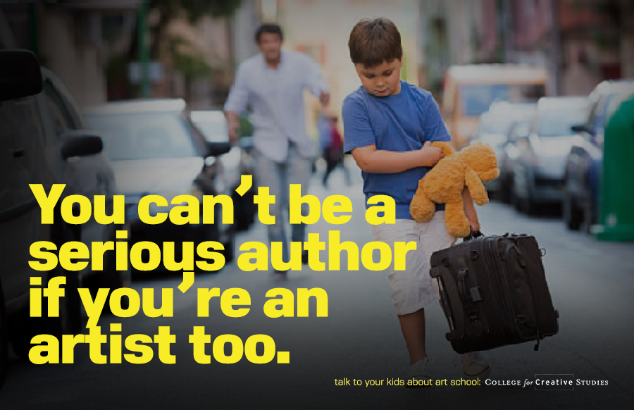 You can’t be a serious author if you're an artist too.