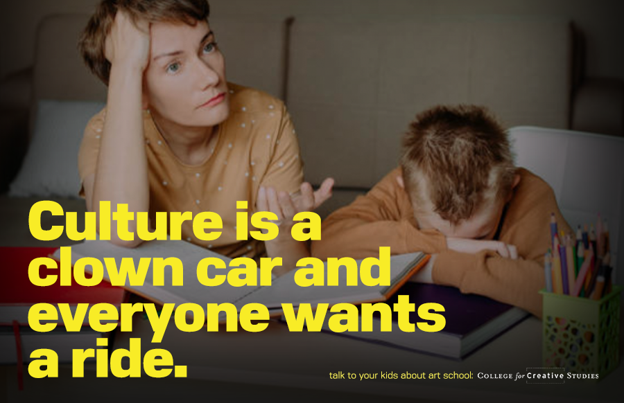 Culture is a clown car and everyone wants a ride.